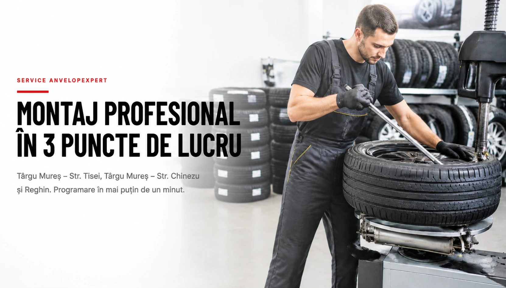Montaj profesional în 3 puncte de lucru — AnvelopeXpert